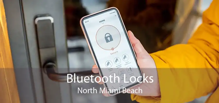 Bluetooth Locks North Miami Beach