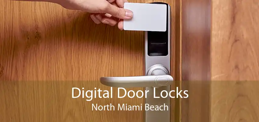 Digital Door Locks North Miami Beach