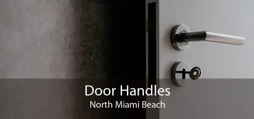 Door Handles North Miami Beach