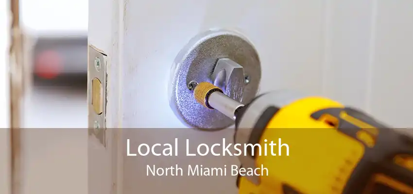 Local Locksmith North Miami Beach
