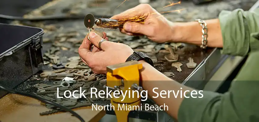 Lock Rekeying Services North Miami Beach
