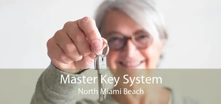 Master Key System North Miami Beach