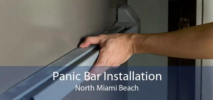 Panic Bar Installation North Miami Beach