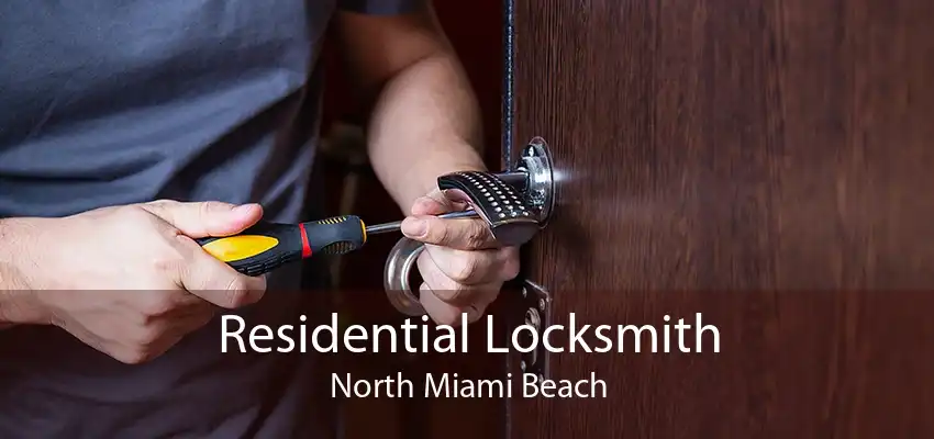 Residential Locksmith North Miami Beach