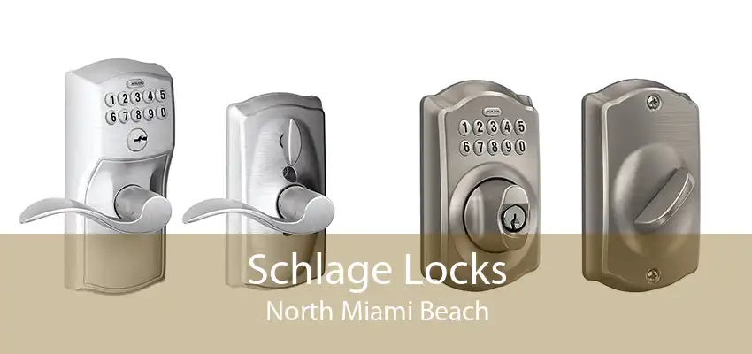 Schlage Locks North Miami Beach