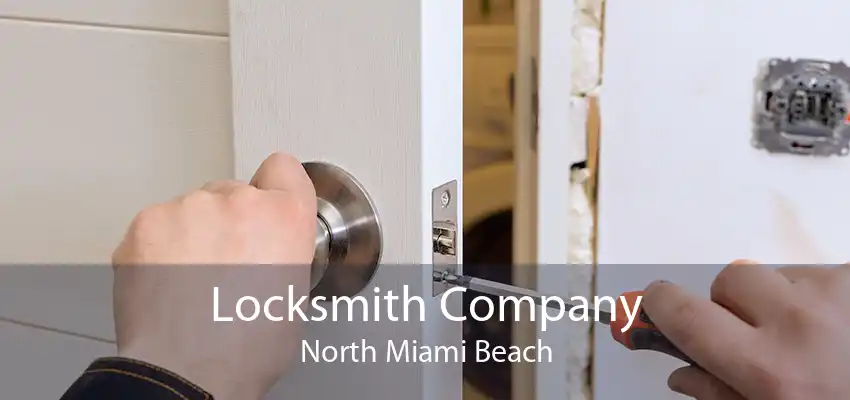 Locksmith Company North Miami Beach